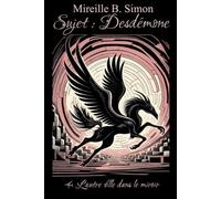 L'autre fille dans le miroir (Sujet: Desdémone)