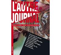 L'autre journal: Une anthologie (1984-1992)