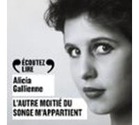 Lautre Moitié Du Songe Mappartient (audiolibro)