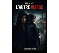 L'Autre Visage (Les Ombres du Douaisis)
