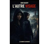 L'Autre Visage (Les Ombres du Douaisis)