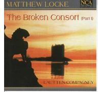 Lautten Compagney - Locke: The Broken Consort