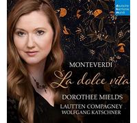 Lautten Compagney - Monteverdi: La Dolce Vita