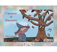L'autunno di Giacomino. Schede per Kamishibai. Ediz. a colori. Con audiolibro (Kamishibook)