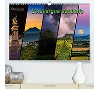 L'Auvergne est belle(Premium, hochwertiger DIN A2 Wandkalender 2020, Kunstdruck in Hochglanz): Voyagez en Auvergne à travers les saisons (Calendrier mensuel, 14 Pages ) (Calvendo Nature)