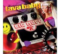 Lava Baby - Big Muff