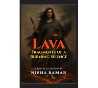 Lava: Fragments of a Burning Silence