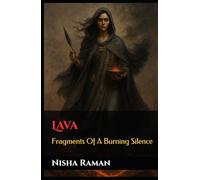 Lava: Fragments Of A Burning Silence