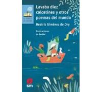 Lavaba Diez Calcetines Y Otros Poemas Del Mundo