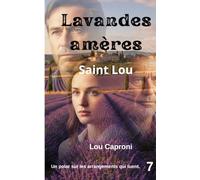 Lavandes amères: Saint Lou (Saint Lou enquête)