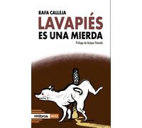 LAVAPIES ES UNA MIERDA | Rafael Calleja Morales