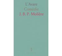 L'Avare: Comédie