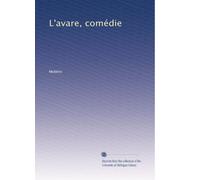 L'avare, comédie: Volume 2