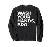 Lávate las manos, hermano. Sudadera
