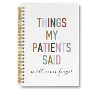 laveliabel Cuaderno en espiral de agradecimiento para enfermeras, regalos de agradecimiento para enfermeras, médicos, diarios de enfermera, cosas que mis pacientes dijeron, cuaderno en espiral con