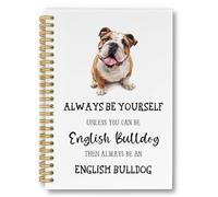 laveliabel English Bulldog Spiral Notebook, Dog Gifts Journaling Notebooks, Always Be Yourself Unless You Can Be English Bulldog College Ruled Spiral Notebook for School Office Supplies, 5.5x8.3in