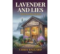 Lavender and Lies: A Paranormal Cozy Mystery (The Rowan & Rue Mysteries)