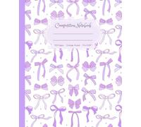 Lavender Bow Composition Notebook: Super Cute College Ruled Preppy Pastel Purple Journal for Girls, Teens & College Students, Coquette Aesthetic Back to School Supplies, Ribbon Design