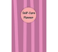Lavender & Pink Cover: Self-Care Planner for daily reflection, planning, and restoring your inner peace, to help you stay on top of your physical and mental well-being, 120 pages, Size 6” x 9”.
