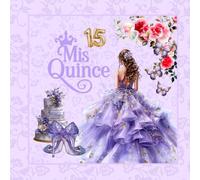 Lavender Purple Quinceanera & Mis Quince Guest Book: A Sweet 15 Keepsake, Gift Log & Memory Book for Guest Messages & Polaroids