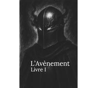 L'Avènement - Livre 1 (La Saga d'Alci)