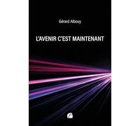 L'avenir c'est maintenant