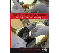 L'Avenir de la mémoire, de l'argentique au numérique [Francia] [DVD]