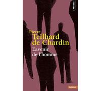 L'Avenir de l'homme, Oeuvres (Points Sagesses, 5)