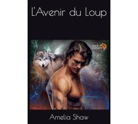 L'Avenir du Loup (Fidélité de la Meute)