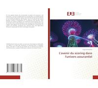 L'avenir du scoring dans l'univers assurantiel