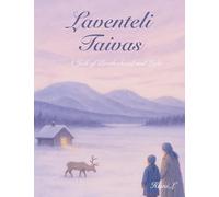 Laventeli Taivas: A Joik of Brotherhood and Light: 1