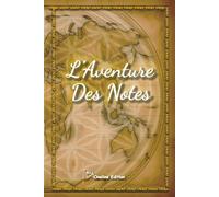 L'Aventure des Notes - Carnet de notes - Design Carte Médiéval Vintage - Journal personnalisable de 120 pages à remplir: Série n°3 Vintage - Idéale pour toute utilisation polyvalent selon vos envies