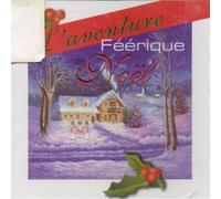 L'Aventure Feerique De Noel - L'aventure Feerique de Noel