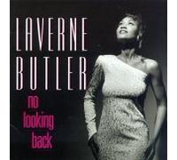 Laverne Butler - Laverne Butler: No Looking Back