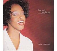 Lavine Hudson - Flesh Of My Flesh