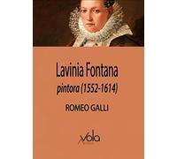Lavinia Fontana, pintora (1552-1614) (VOLA)