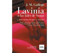 Lavinia o las lides de Venus: y otros relatos de amor y erotismo: 1 (De mil amores)