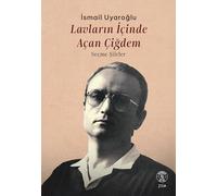 Lavların İçinde Açan Çiğdem: Seçme Şiirler