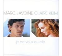 Lavoine,Marc & Claire Keim - Je Ne Veux Qu Elle