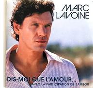 Lavoine Marc - Dis-Moi Que l'amour. [Import]