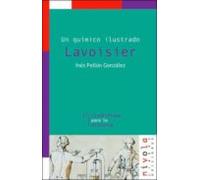 Lavoisier: Un Quimico Ilustrado
