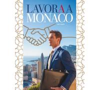 Lavora a Monaco: Cerchi lavoro? O vuoi semplicemente cambiare o migliorare la tua posizione attuale?