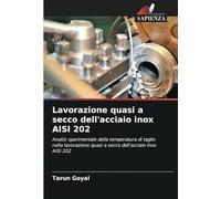 Lavorazione quasi a secco dell'acciaio inox AISI 202: Analisi sperimentale della temperatura di taglio nella lavorazione quasi a secco dell'acciaio inox AISI 202