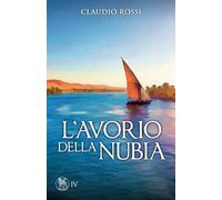L'AVORIO DELLA NUBIA (Svetonio, un medico nell'Egitto Romano)