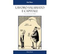 Lavoro salariato e capitale (Saggi. Storia e filosofia)