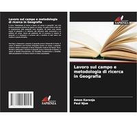 Lavoro sul campo e metodologia di ricerca in Geografia