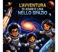 L'avventura di Adam e Lina nello spazio