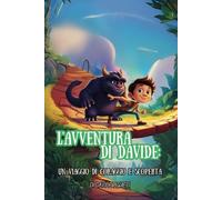 L'AVVENTURA DI DAVIDE:UN VIAGGIO DI CORAGGIO E SCOPERTA