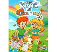 L'avventura di Pasqua di Luca e Mia
