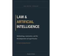 Law and Artificial Intelligence: Methodology, Automation, and the Reconfiguration of Legal Practice